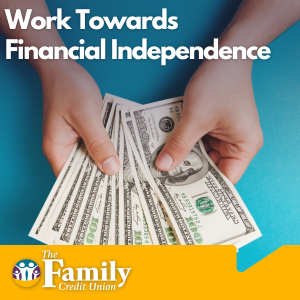 Featured image for blog "Work Towards Financial Independence"