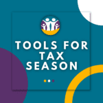 Featured image for blog about the tools for tax season available in our financial wellness center on the website.