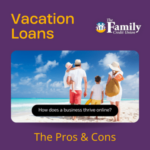 Featured image for a blog about the pros and cons of obtaining a vacation loan.