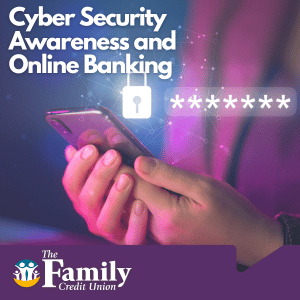 Featured image for the blog "Cyber Security Awareness and Online Banking.