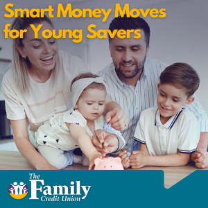 Featured image for TFCU blog "Smart Money Moves for Young Savers"