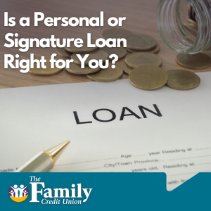 Featured image for blog "Is a Personal or Signature Loan Right for You?"