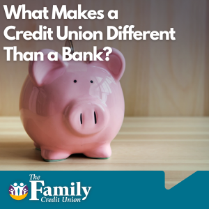 Featured image for blog "What Makes a Credit Union Different Than a Bank"